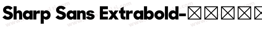 Sharp Sans Extrabold字体转换